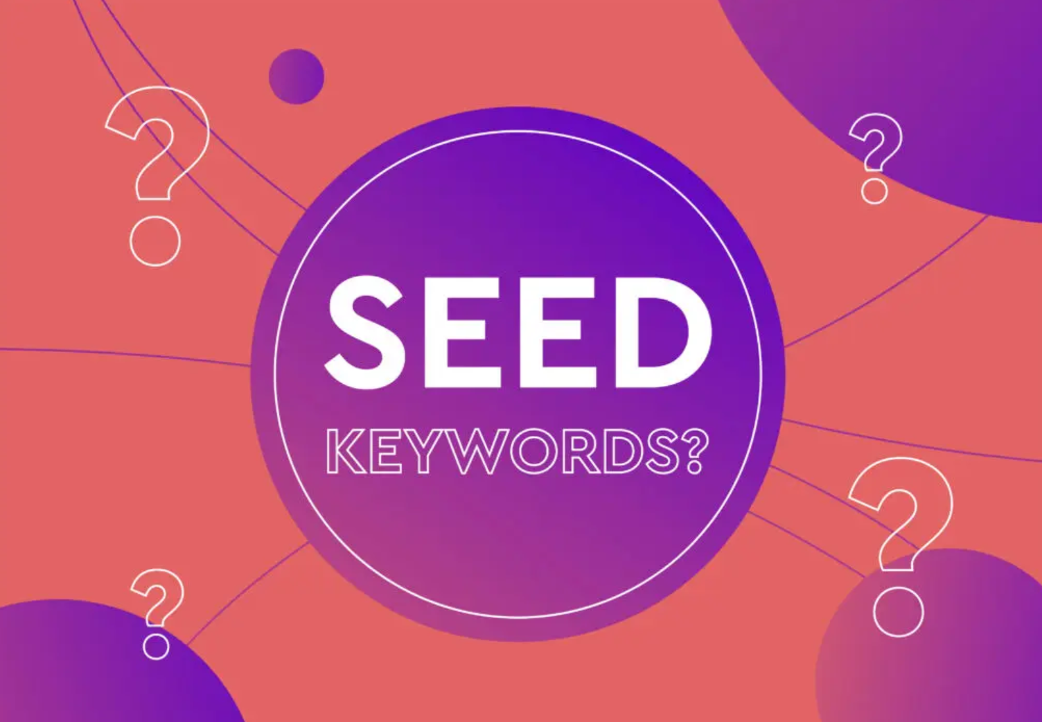 Seed keyword là gì?